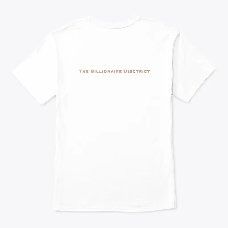 TheBillionaireDistrict Tee